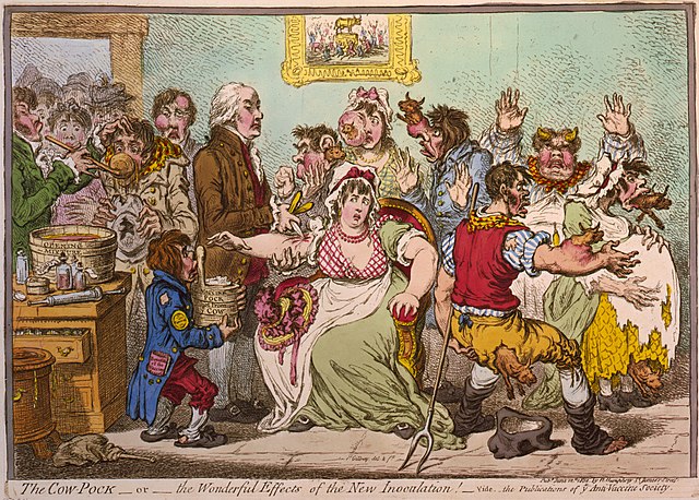 An 1802 cartoon by James Gillray of the early controversy surrounding Edward Jenner's vaccination procedure, showing using his cowpox-derived smallpox vaccine causing cattle to emerge from patients.